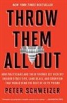 Peter Schweizer - Throw Them All Out