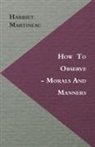 Harriet Martineau - How to Observe - Morals and Manners