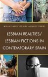 Jacky Collins, Nancy Vosburg - Lesbian Realities/Lesbian Fictions in Contemporary Spain