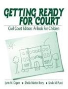 Lynn M. Copen, Sheila Martin, Linda M. Pucci - Getting Ready for Court