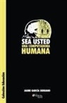 Jaime Garcia Serrano - Sea Usted Una Computadora Humana