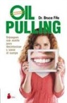 Bruce Fife - Oil Pulling