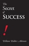 William Walker Atkinson - The Secret of Success