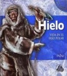Rosalyn Wade - Hielo. Vida En El Frio Polar