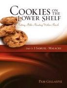Pam Gillaspie, Dave Gillaspie - Cookies on the Lower Shelf: Putting Bible Reading Within Reach Part 2 (1 Samuel - Malachi)