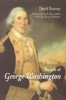 David Ramsay - The Life of George Washington