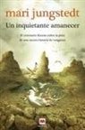 Mari Jungstedt - Un Inquietante Amanecer