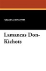 Miguel Cervantes - Lamancas Don-Kichots