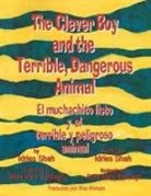 Idries Shah, Rose Mary Santiago - The Clever Boy and the Terrible, Dangerous Animal - El muchachito listo y el terrible y peligroso animal