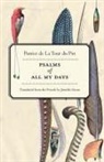 Patrice De La Tour Du P, Patrice de la Tour Du Pin, Jennifer Grotz - Psalms of All My Days