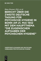 Deutscher Verband Für Psychische Hygiene, Hans Roemer - Bericht über die Zweite Deutsche Tagung für psychische Hygiene in Bonn am 21. Mai 1932 mit dem Hauptthema "Die eugenischen Aufgaben der psychischen Hygiene"
