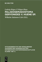 Ludwig Rüger, P Rüger-Haas, P. Rüger-Haas, Wilhelm Salomon-Calvi - Palaeosemaeostoma geryonides v. Huene sp.