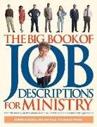 Larry Gilbert, Cindy Spear - The Big Book of Job Descriptions for Ministry: Identifying Opportunities and Clarifying Expectations for Ministry [With CDROM]