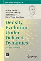 Jérôm Losson, Jerome Losson, Jérôme Losson, Michael Mackey, Michael C Mackey, Michael C. Mackey... - Density Evolution Under Delayed Dynamics
