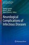 Adarsh Bhimraj, Md Bhimraj, Adarsh Bhimraj MD, Md Mph Bloch, Kare C Bloch MD MPH, Karen C Bloch MD MPH... - Neurological Complications of Infectious Diseases