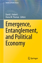 Davi Hebert, David J. Hebert, Davi J Hebert, David J Hebert, Thomas, Diana W. Thomas... - Emergence, Entanglement, and Political Economy