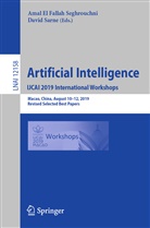 Ama El Fallah Seghrouchni, Amal El Fallah Seghrouchni, Sarne, Sarne, David Sarne - Artificial Intelligence. IJCAI 2019 International Workshops