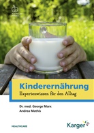 Georg Marx, George Marx, George (Dr. med. Marx, George (Dr. med.) Marx, Andrea Mathis - Kinderernährung