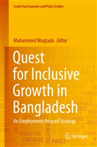 Muhamme Muqtada, Muhammed Muqtada - Quest for Inclusive Growth in Bangladesh