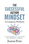 Joanna Penn - The Successful Author Mindset Companion Workbook