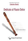 Celestino Dionisi - Dedicato al Flauto Dolce - Gli scambi tra le dita per contralto vol.2