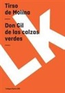 Tirso De Molina - Don Gil de Las Calzas Verdes