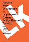Antonio Mira De Amescua - La Próspera Fortuna de Don Bernardo de Cabrera