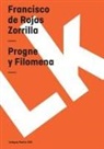 Francisco de Rojas Zorrilla, Francisco De Rojas Zorrilla - Progne y Filomena