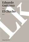 Eduardo Gutierrez, Eduardo Gutiérrez - El Chacho