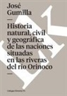 Jose Gumilla, José Gumilla - Historia Natural, Civil Y Geográfica de Las Naciones Situadas En Las Riveras del Río Orinoco