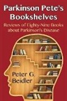 Peter G Beidler, Peter G. Beidler - Parkinson Pete's Bookshelves