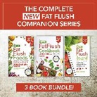 Ann Louise Gittleman, Gittleman Ann Louise - The Complete New Fat Flush Companion Series