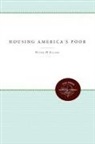 Peter D Salins, Peter D. Salins - Housing America's Poor