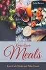 Julia Barnes, Scott Tina - Low Carb Meals