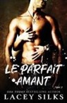 Lacey Silks, Silks Lacey - Le parfait amant