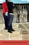 Ana Alonso, Ana Isabel Conejo Alonso, Javier Pelegrin, Javier Pelegrín Rodríguez - El sueño de Berlín