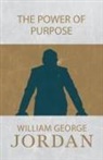 William George Jordan, William George Jordan - The Power of Purpose