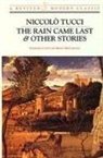 Niccolo Tucci - Rain Came Last and Other Stories