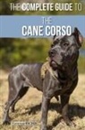 Vanessa Richie - The Complete Guide to the Cane Corso