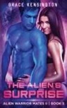 Grace Kensington - The Alien's Surprise