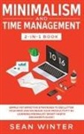 Tbd, Sean Winter - Minimalism and Time Management 2-in-1 Book