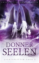 Eri Kellen, Erik Kellen, Mira Valentin - Donnerseelen