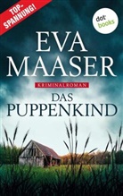 Eva Maaser - Das Puppenkind: Kommissar Rohleffs erster Fall