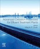 Maulin P. (EDT) Shah, Maulin P. Shah, Maulin P. Shah, Maulin P. (Environmental Microbiology Laboratory Shah - Advanced Oxidation Processes for Effluent Treatment Plants