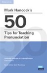 Mark Hancock, Hancock Mark - Mark Hancocks 50 Tips for Teaching Pronunciation Pocket Editions