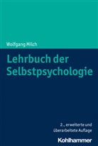 Wolfgang Milch - Lehrbuch der Selbstpsychologie