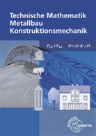Harald Bahnmüller, Gerh Bulling, Gerhar Bulling, Gerhard Bulling, Jose Dillinger, Josef Dillinger... - Technische Mathematik für Metallbauberufe - ohne Formeln
