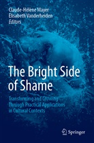 Claude-Hélèn Mayer, Claude-Hélène Mayer, Vanderheiden, Vanderheiden, Elisabeth Vanderheiden - The Bright Side of Shame