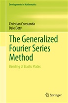 Christia Constanda, Christian Constanda, Dale Doty - The Generalized Fourier Series Method