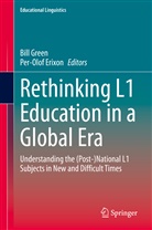 Erixon, Erixon, Per-Olof Erixon, Bil Green, Bill Green - Rethinking L1 Education in a Global Era